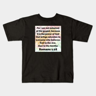 Bible Verse Romans 1:16 Kids T-Shirt